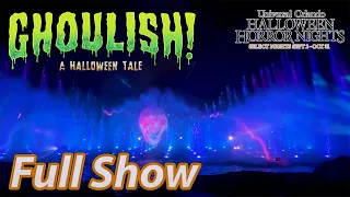 Ghoulish! A Halloween Tale | Full Show | Halloween Horror Nights Universal Orlando Resort | Sep 2022