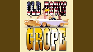 Old Town Grope