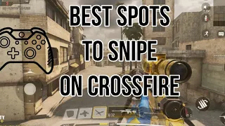 8 Best Sniping Spots on map Crossfire