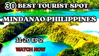 THE 30 MOST AMAZIING BEAUTIFUL TOURIST SPOTS ATTRACTIONS IN MINDANAO PHILIPPINES EP.2, 11-20 DRONE