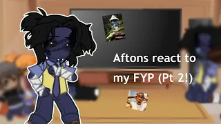 Aftons react to my FYP || Part 2