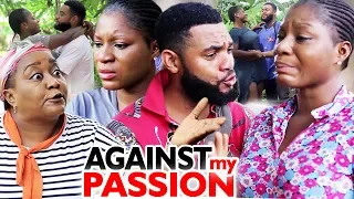 Against My Passion Season 1 & 2 - ( Destiny Etiko / Ebere Okaro ) 2019 Latest Nigerian Movie