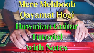 How to play Mere Mehboob Qayamat Hogi on Hawaiian Guitar | Tutorial with Notes