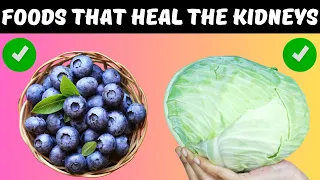 7 Foods That Heal The Kidneys