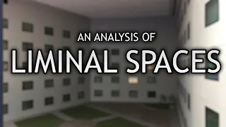 The Art of The In-Between: An Analysis of Liminal Spaces