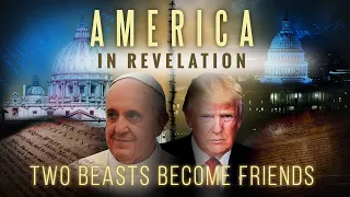 America In Bible Prophecy: Who Are The Two Beast of Revelation 13?| Two Beasts Become Friends