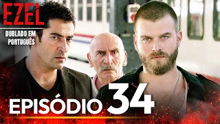 Ezel Novela Brasileiro | Episódio 34  | Versão Longa