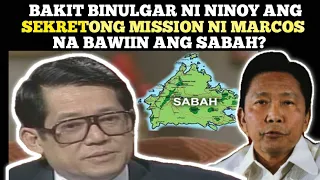 Bakit ibinulgar ni Ninoy ang SEKRETONG MISSION upang mabawi ang Sabah mula sa Malaysia?