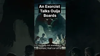 Exorcist Warns About Use of Ouija Boards