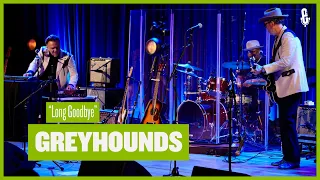 Greyhounds - "Long Goodbye" (eTown at The Momentary)