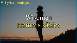 Wisemen James Blunt - Letra e tradução