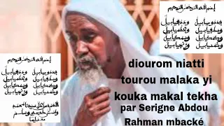 diourom niatti tourou malaka yi kouka makal.....…........ par Serigne Abdou Rahman mbacké