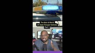 The Worst US State Trooper Vehicles