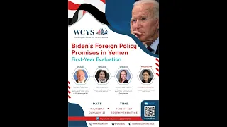 Biden’s Foreign Policy Promises in Yemen: First-Year Evaluation | WCYS