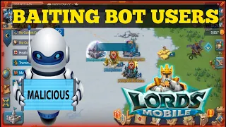Baiting BOT Users || Lords mobile solo trap