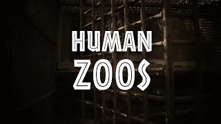 Human Zoos Trailer