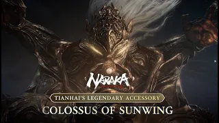 Tianhai's Legendary Accessory: Colossus of Sunwing | NARAKA: BLADEPOINT