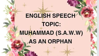 MUHAMMAD (S.A.W.W) AS AN ORPHAN