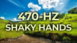 470-Hz Music Therapy for Shaky Hands Hand Tremors | 40-Hz Binaural Beat | Healing, Relaxing, Calming