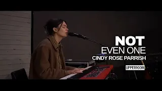 Not Even One - Cindy Rose Parrish l UPPERROOM Prayer Set