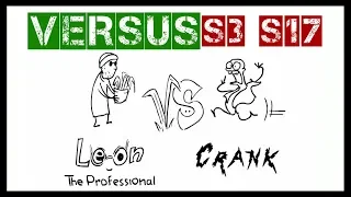 VERSUS | Leon vs Crank