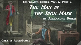 CELEBRATED CRIMES: THE MAN IN THE IRON MASK - FULL AudioBook | Greatest AudioBooks
