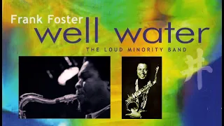 Someone's Rocking My Jazz Boat - Frank Foster and the Loud Minority