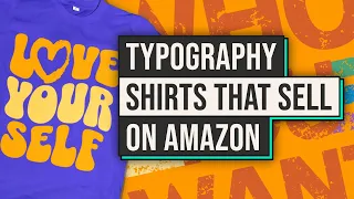 10 Tips To Sell More Text Design Shirts On Amazon Merch
