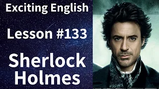 Learn/Practice English with MOVIES (Lesson #133) Title: Sherlock Holmes