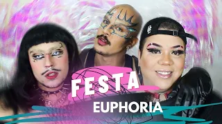 ARRUME SE COMIGO PARA UMA FESTA EUPHORIA