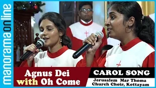 Agnus Dei with Oh Come | Don Moen | Jerusalem Mar Thoma Church Choir - The Jerries | Manorama Online