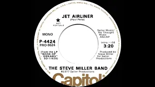 1977 Steve Miller Band - Jet Airliner (mono radio promo 45)