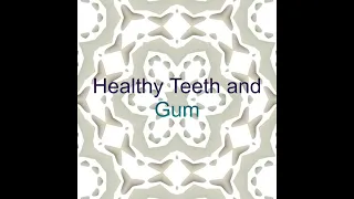 Healthy Teeth, Gum and Oral Cavity (Morphic Field / Energetically Programmed Audio)