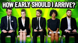 HOW EARLY SHOULD YOU BE TO A JOB INTERVIEW? (7 BRILLIANT Job Interview TIPS!)