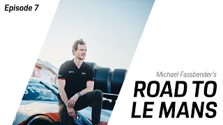 Michael Fassbender: Road to Le Mans - Season 2, Episode 7 - Pressure Is On.