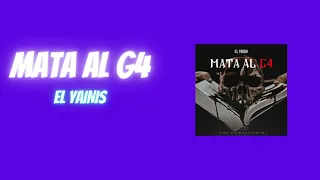 El Yainis - Mata Al G4 (Clean Versión Panamá)