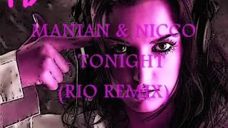 MANIAN & NICCO - TONIGHT (RIO REMIX)