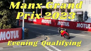 Manx Grand Prix 2023 Day5: Evening Qualifying & more swag
