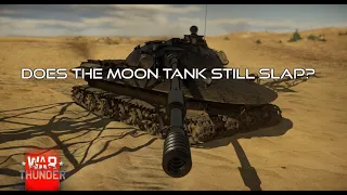 War Thunder - Does the moon tank still slap? Object 279