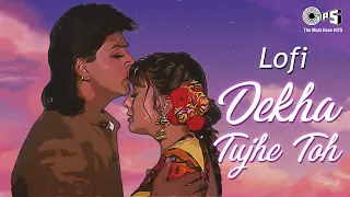 Dekha Tujhe Toh - Slowed & Reverb | Koyla | Kumar Sanu | Alka Yagnik | 90's Love Songs | Lofi Songs