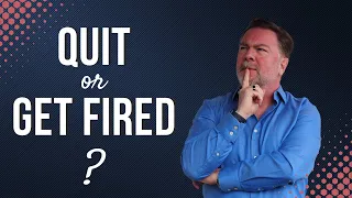 Is It Better to Quit or Get Fired?