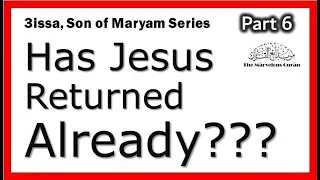 YT90 Has Jesus returned already, according to the Quran? Evidence of a second coming that has passed