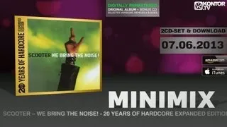 Scooter - We Bring The Noise! (Official Minimix HD)