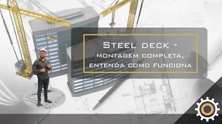 Steel Deck - Montagem completa. Entenda como funciona!!
