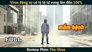 [Review Phim] Virus Đáng Sợ Có Tỷ Lệ Tử Vong Lên Đến 100%