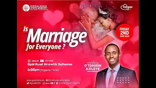 IS MARRIAGE FOR EVERYONE? - O'Tomisin Ajileye