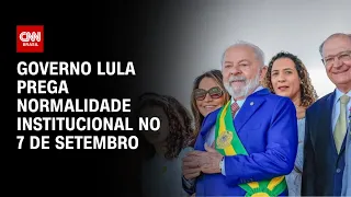 Governo Lula prega normalidade institucional no 7 de Setembro | WW