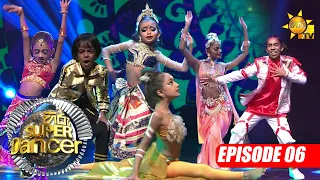 Hiru Super Dancer Season 4| EPISODE 06 | 2023-02-26