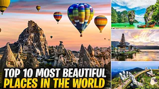 Top 10 Most Beautiful Places in The World | Travel Video