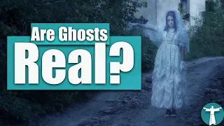 Do Catholics Believe in Ghosts?